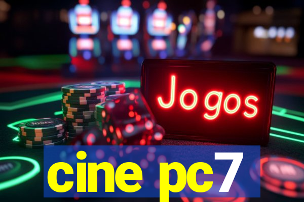 cine pc7